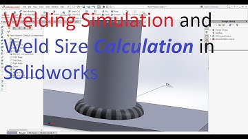 Simulation to determine weld Size in solidworks for beginners from scratch