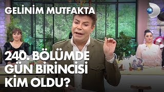 Gelinim Mutfakta 240. Bölümde Gün Birincisi Kim Oldu? 15 Şubat 2019