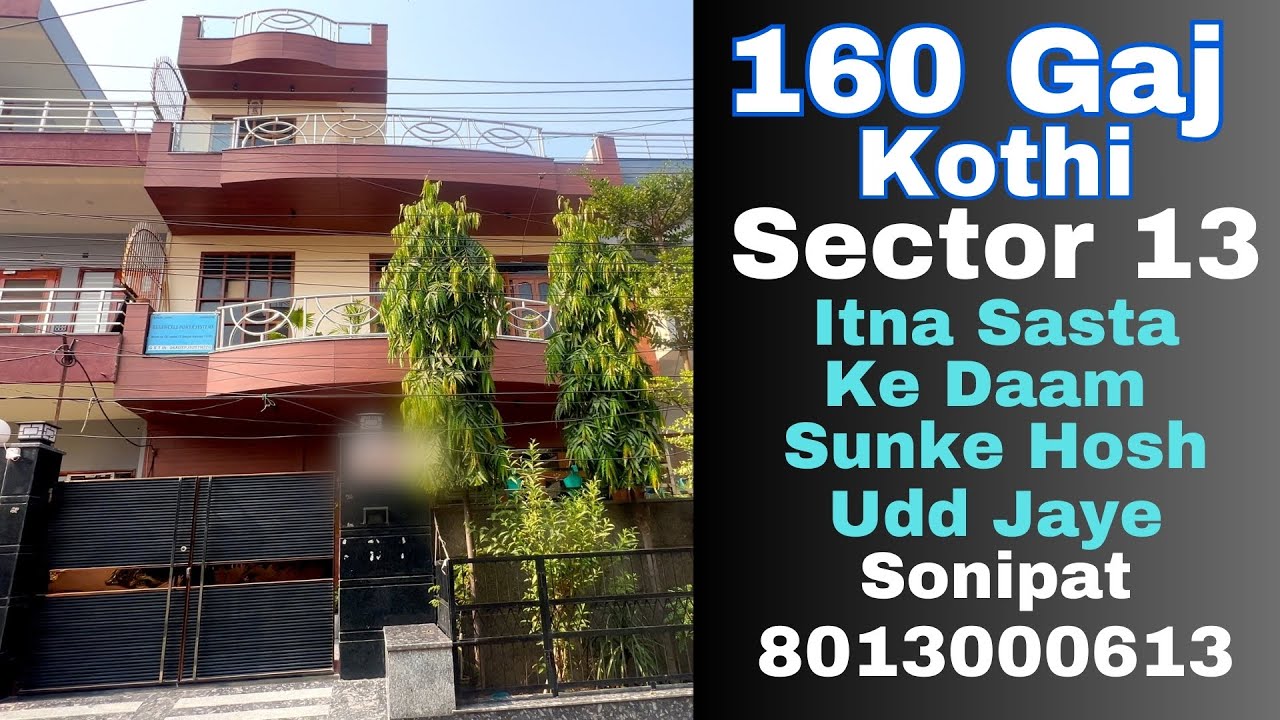 160 Sq yards Kothi In Sector 13 Sonipat | Jadd se makan | Properties in sonipat |Property In Sonepat