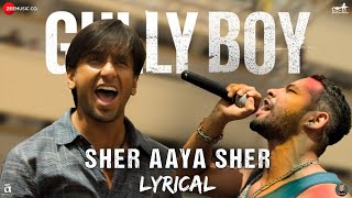 Sher Aaya Sher - Lyrical | Gully Boy | Siddhant Chaturvedi | Ranveer Singh & Alia Bhatt | DIVINE Resimi