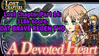 DFFOO Global: A Devoted Heart, Lenna Lost Chapter Part 14 Hard mode. 318k score, ALL THE BRAVE REGEN