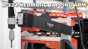 A-32 Pneumatic Tapping Arm Overview