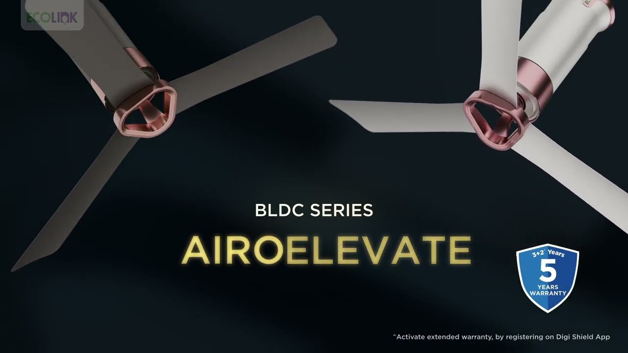 EcoLink AiroElevate BLDC Fan I Powered for All Seasons | Industry first hollow hub design