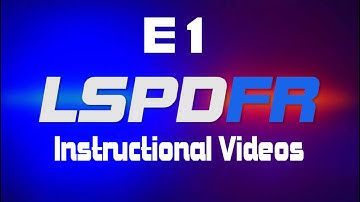 E1 - LSPDFR Installation Guide