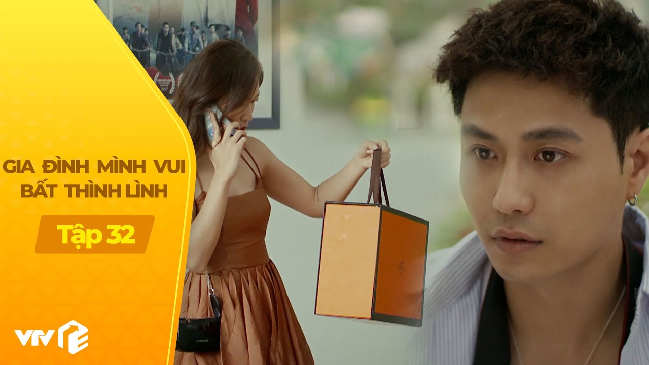 Gia Đình Mình Vui BTL tập 32 (4/4) |  Vợ liên tục được tặng quà xịn, thanh niên khó chịu vô cùng