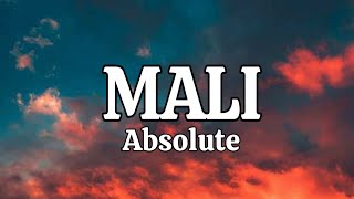 Mali - Absolute (Lyrics)