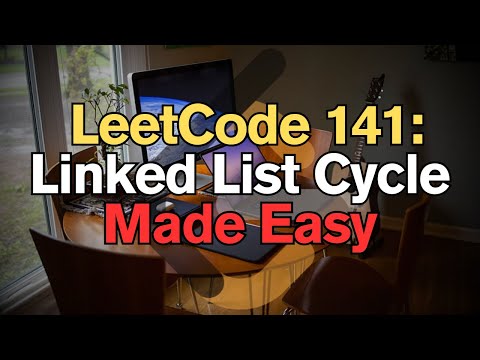LeetCode 141: Linked List Cycle Made Easy for Complete Beginners - Python Tutorial