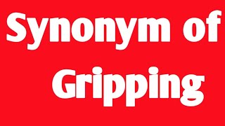 Thumbnail synonym of gripping । synonym and antonym word in english । english grammar । similar word