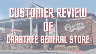 Customer Review of Crabtree General Store in Franklin NC