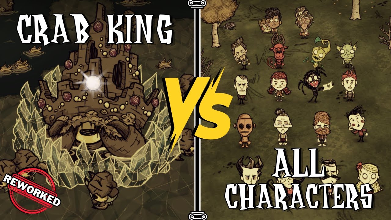 REWORKED CRAB KING VS ALL CHARACTERS No Cheese Don T Starve Together BETA
