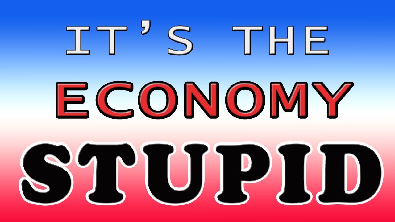 Image result for It's the economy stupid