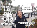 "Newport Beach Police Question Photographer Outside Resort Hotel" First Amendment Audit