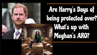 Are Harry's days of being protected over? What is going on with MMs ARO?