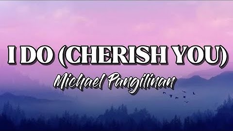 I DO (CHERISH YOU) - Cover song Michael Pangilinan 