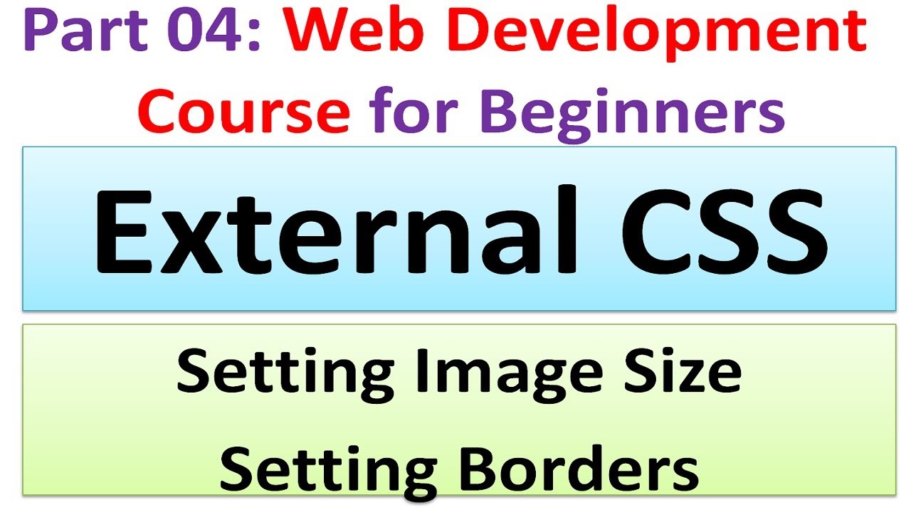 CSS Basics | External CSS | Setting Image Size | Setting Borders | Web ...