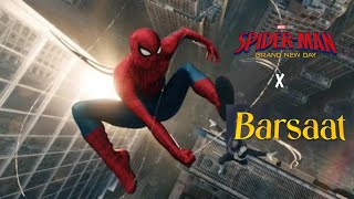 Spider-Man: Brand New Day × Barsaat | Edit Video |