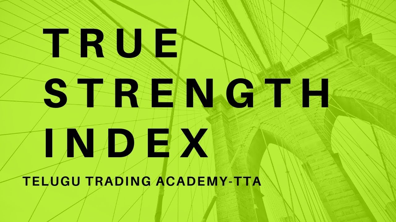 WHAT TRUE STRENGTH INDEX HOW THIS TRUE STRENGTH INDEX WORKS Telugu 