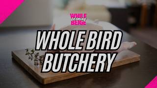 Whole Bird Butchery