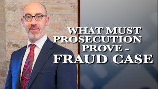 What must the prosecution prove in a fraud case? | Chicago Criminal Defense Attorney | Gal Pissetzky