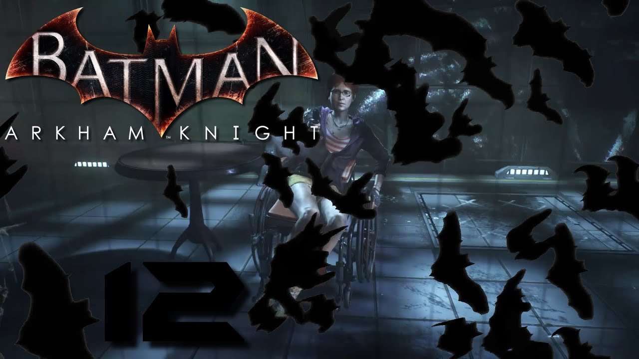 Batman: Arkham Knight | 12 | Execution - YouTube