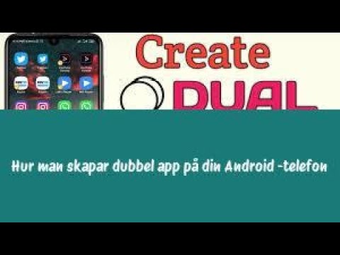 Hur man skapar dubbel app på din Android -telefon