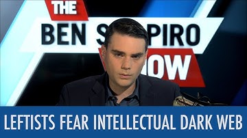 Leftists Fear Intellectual Dark Web