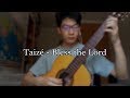 Taizé – Bless the lord (classical guitar duet)