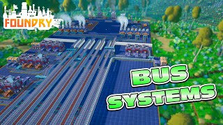 Showing You How To Create a Bus In FOUNDRY, An Upgrade Every Factory Needs!!
