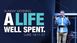 A Life Well Spent || 9/27/2026