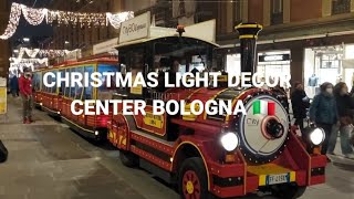 Christmas Light Decor| Center Bologna Italy|