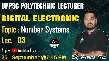 #3 | Number System-3|  DIGITAL ELECTRONICS | UPPSC AE/POLYTECHNIC LECTURER | by Paras sir | EE-EC