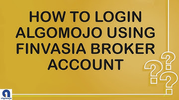 How To Login Finvasia XTS in Algomojo?