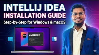 03 - IntelliJ IDEA Installation Guide | Step-by-step for Windows &amp; macOS