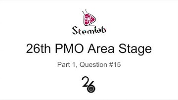26th PMO - Area stage P1 Q15