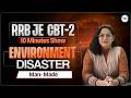 RRB JE CBT-2 | Man-Made Environment Disasters in 10 Minutes show | Preeti Mam