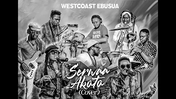 Serwaa Akoto (Cover)- Westcoast Ebusua