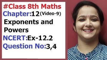 Ncert Class 8 Maths Chapter-12 Exponents and Powers (Video-9) Ex-12.2 Q-3,4