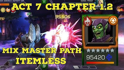 ACT 7 CHAPTER 1.2 MIX MASTER PATH | ITEMLESS | GREEN GOBLIN BOSS | MARVEL CONTEST OF CHAMPIONS |