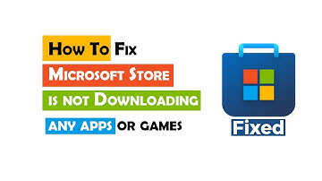 How to Fix Microsoft Store Not Downloading Apps Issue | Fix Apps Not Downloading