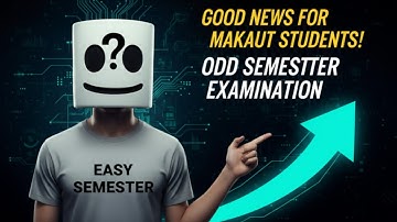 Good News for MAKAUT Students | Odd Semester Examination Update