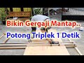 Bikin Gergaji Mantap ..cepat, lurus, rapi ..potong triplek 1 detik