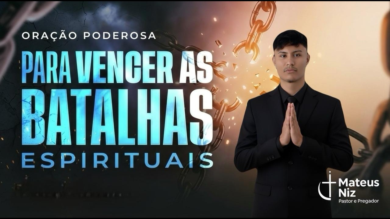 PARE TUDO! Essa Oração Vai Quebrar Toda Batalha Espiritual Hoje!