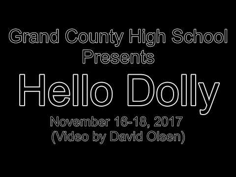 Hello Dolly - Grand County High School -  Nov. 16-18, 2017