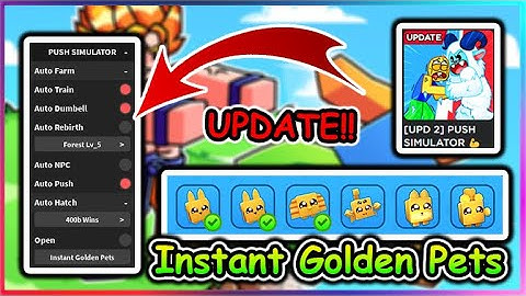 [Update💪] Roblox PUSH SIMULATOR Script - Auto Farm | Instant Golden Pets