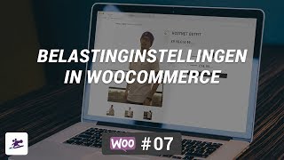 Belastinginstellingen Woocommerce-Instructievideo