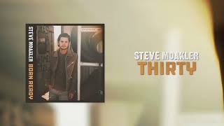 Video thumbnail of "Steve Moakler | Thirty (Official Audio)"