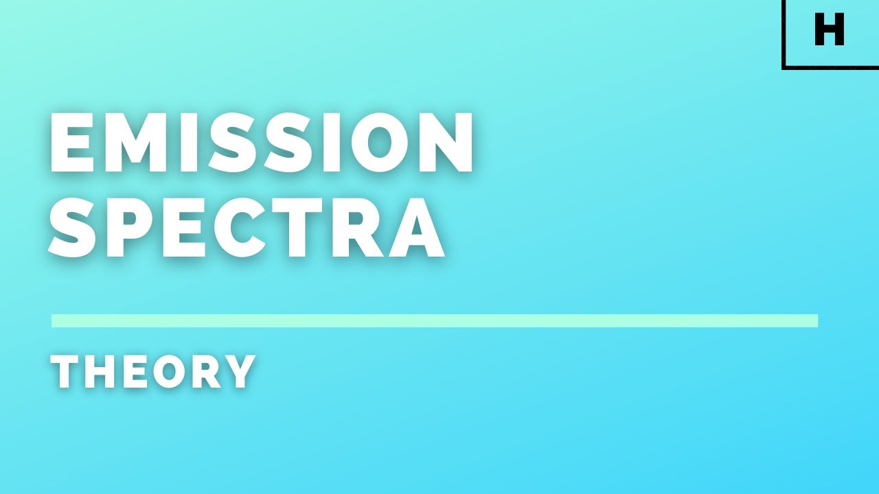 Higher Physics | Particles & Waves | Emission Spectra | THEORY - YouTube
