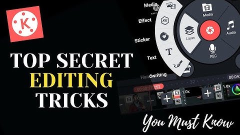 TOP SECRET Editing Tricks In KINEMASTER that you really don