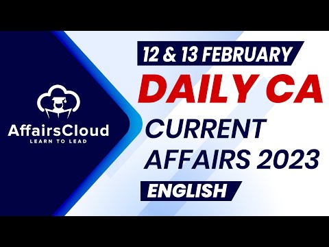 Current Affairs 12 & 13 February 2023 | English | By Vikas | Affairscloud For All Exams