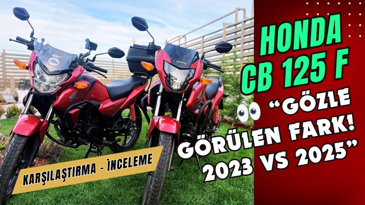 “Hangisi Daha İyi? 2023 mü 2025 mi!” - “YENİ CB125F ŞOK ETTİ!” sadece kozmetik bir güncelleme mi?